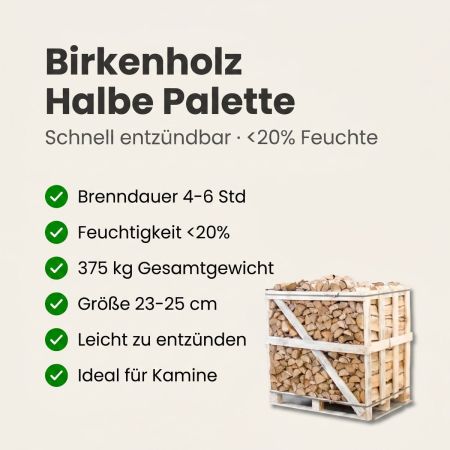 Halbe Palette kammergetrocknetes gespalten Birke Brennholz 25cm